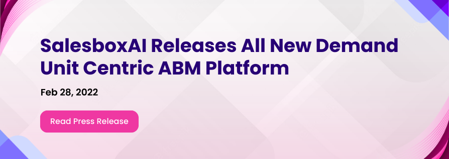SalesboxAI Releases All New Demand Unit Centric ABM Platform