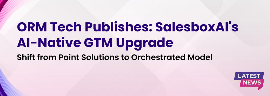 SalesboxAI Launches Unified Agentic GTM Platform