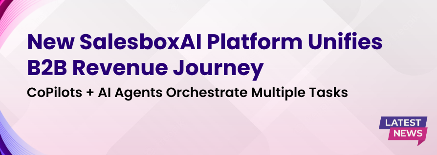 SalesboxAI Launches First Unified Agentic Signal-Driven GTM Platform
