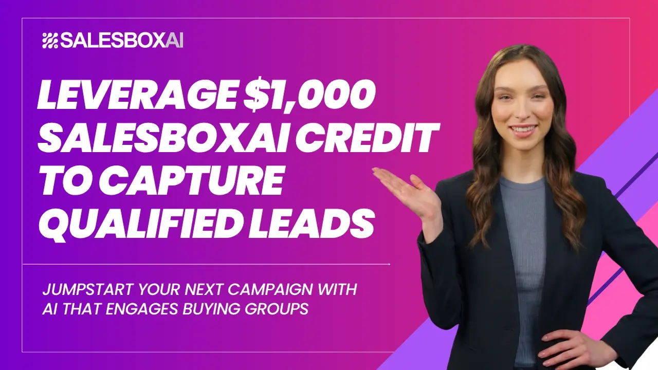 Leverage $1,000 SalesboxAI Credit to Capture Qualified Leads